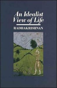 An-Idealist-View-of-Life-Radhakrisnan