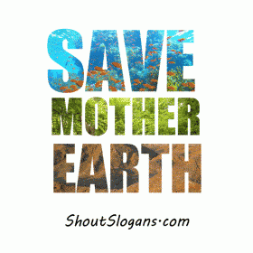 SAVE MOTHER EARTH
