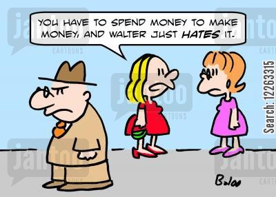 'You have to spend money to make money, and Walter just HATES it.'